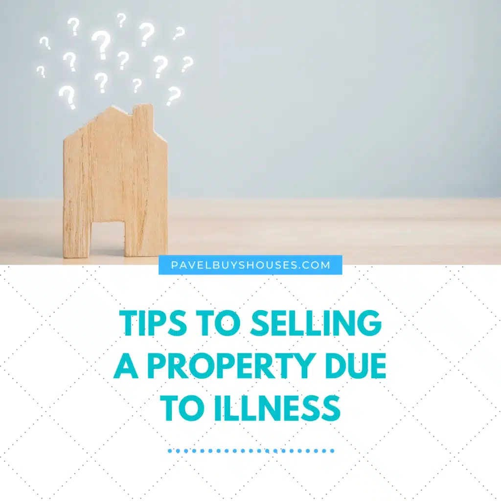 Should I Sell My House Because of an Illness Should I Sell My House Because of an Illness