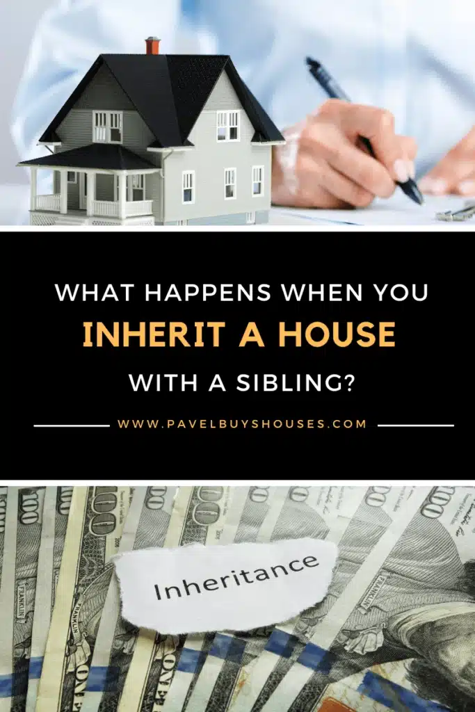 What Happens When You Inherit a House With a Sibling in Massachusetts What Happens When You Inherit a House With a Sibling in Massachusetts?