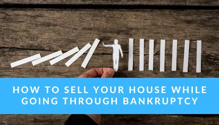 sellhousebankrupt How to Sell Your House While Going Through Bankruptcy